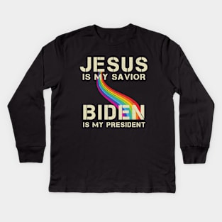 Biden is My President  Jesus Is My Savior Biden Is My President Election 2020 Kids Long Sleeve T-Shirt